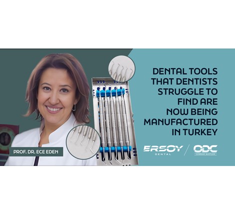 Dental Tools That Dentists Struggle to Find are Now Being Manufactured in Turkey, Dental Tools That Dentists Struggle to Find are Now Being Manufactured in Turkey